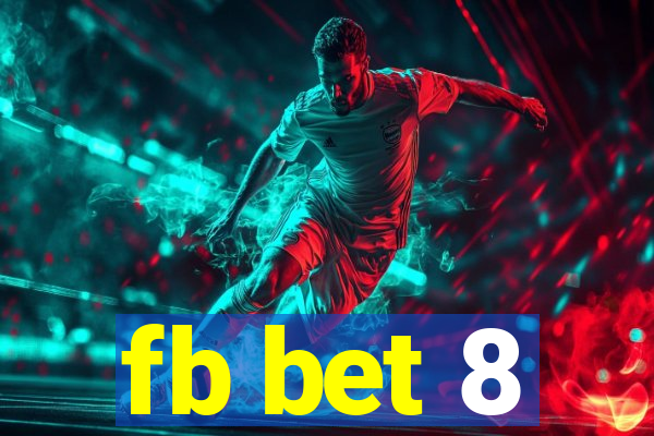 fb bet 8